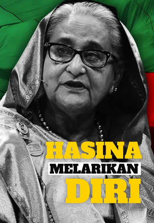 Kenapa Hasina Letak Jawatan Dan Melarikan Diri